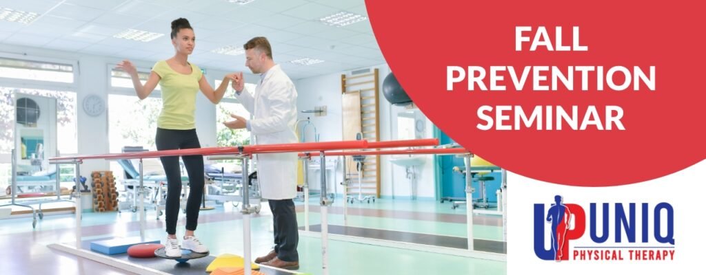 Physical Fall Free Fall Prevention Seminar - UNIQ Physical Therapy