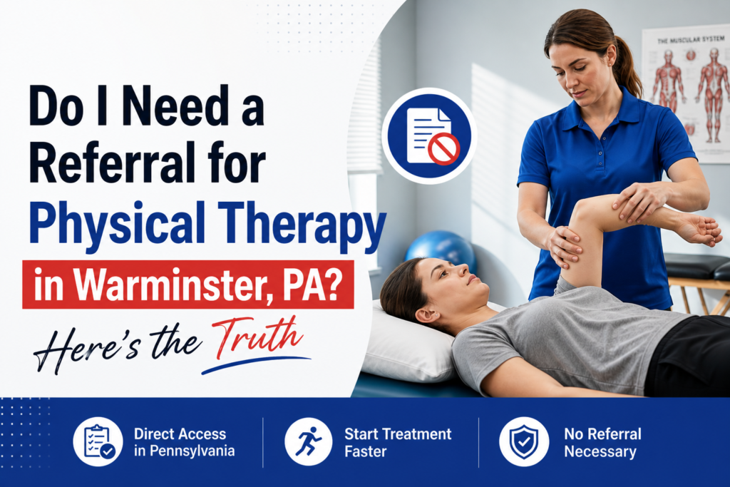Do I Need a Referral for Physical Therapy in Warminster